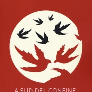 A sud del confine, a ovest del sole