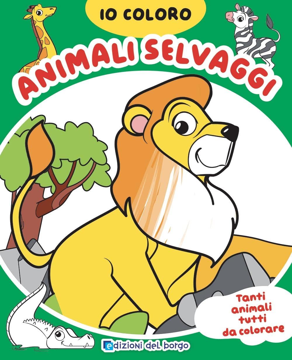 Animali selvaggi. Io Color. Ediz. un colore
