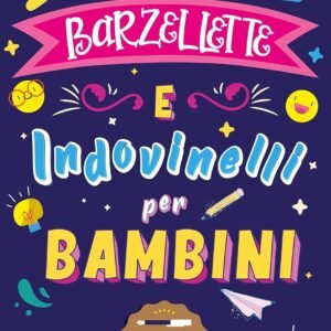 Barzellette per Bambini: 500+ barzellette e indovinelli per bambini per ridere in famiglia, sconfiggere la noia e stimolare la mente | VINCITORE 2021 | Idea Regalo Libro Bambini 6 - 11 Anni