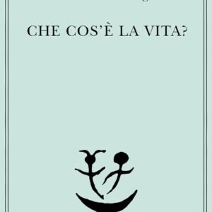 Che cos'è la vita? La cellula vivente dal punto di vista fisico