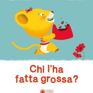 Chi l'ha fatta grossa?
