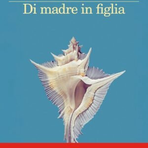 Di madre in figlia