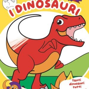 Dinosauri. Io Color. Ediz. un colore