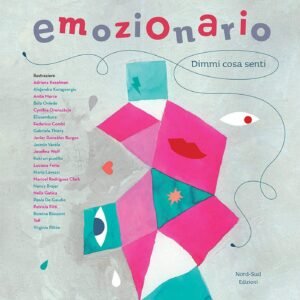 Emozionario: Dimmi cosa senti (Libri illustrati)