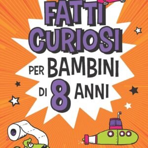 Fatti curiosi per bambini di 8 anni