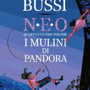 I mulini di Pandora. N.E.O. - Libro quattro