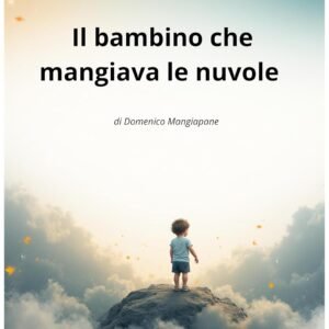 Il bambino che mangiava le nuvole