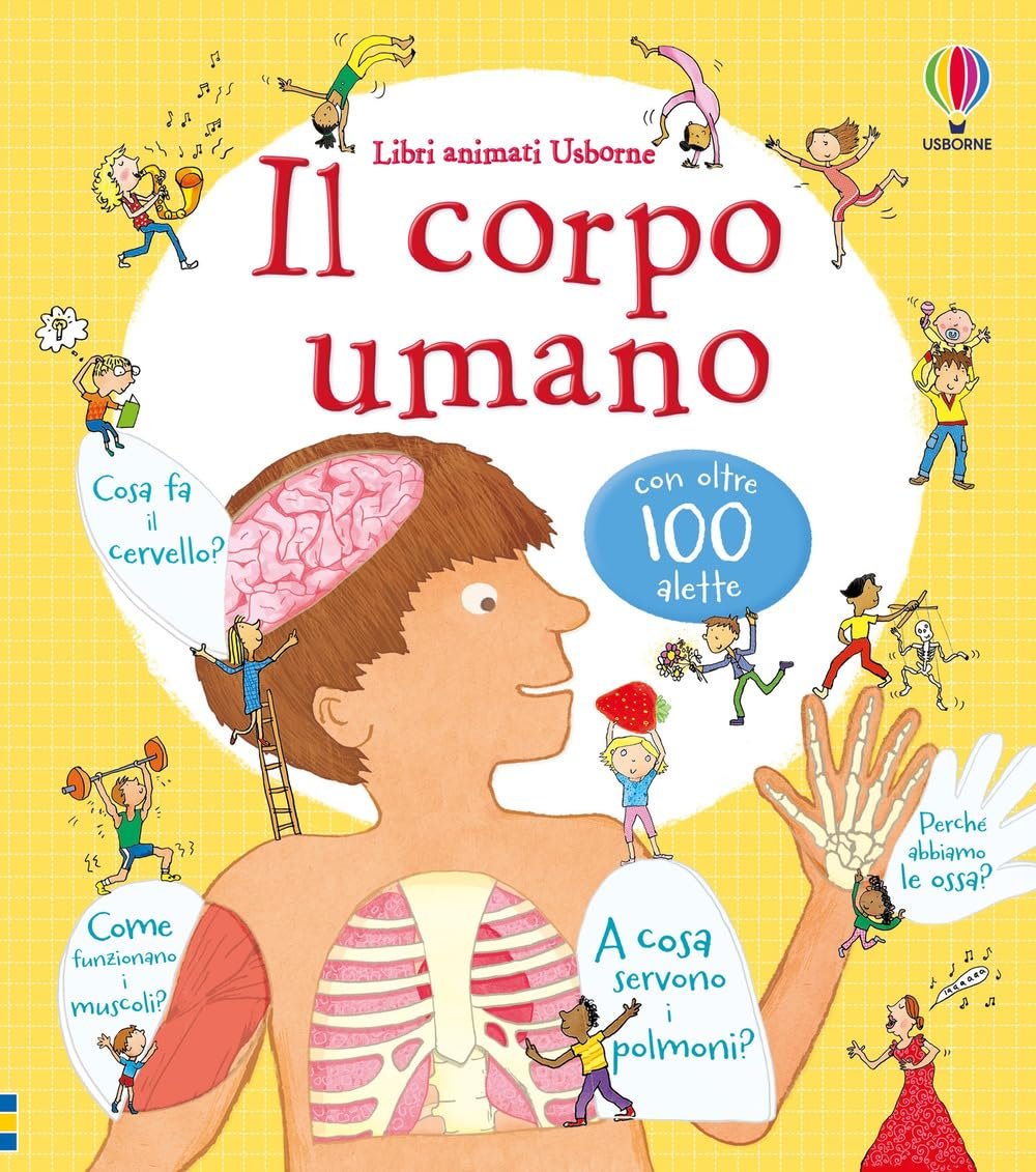 Il corpo umano. Ediz. illustrata