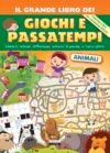 Il grande libro dei giochi e passampi. Labirinti, intrusi, differenze, intrecci di parole e tanto altro!