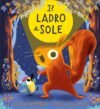 Il ladro di sole. Ediz. un colore
