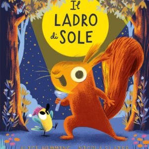 Il ladro di sole. Ediz. un colore