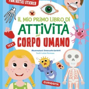 Il mio primo libro di attività sul corpo umano