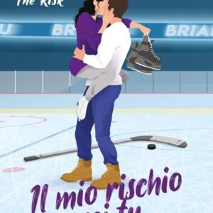 Il mio rischio sei tu. Il rischio