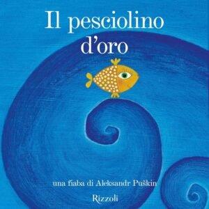 Il pesciolino d'oro: Fiabe per andare a nanna