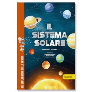 Il sistema solare / Libro per bambini con contenuti e attività extra.