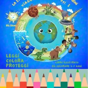 LA STORIA DEL PIANETA TERRA PER BAMBINI: VIAGGIO NEL TEMPO Vol. 1 (VIAGGIO NEL TEMPO PER BAMBINI)