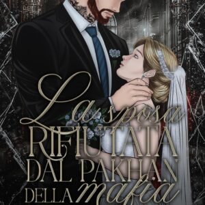 La Sposa Rifiutata Dal Pakhan Della Mafia