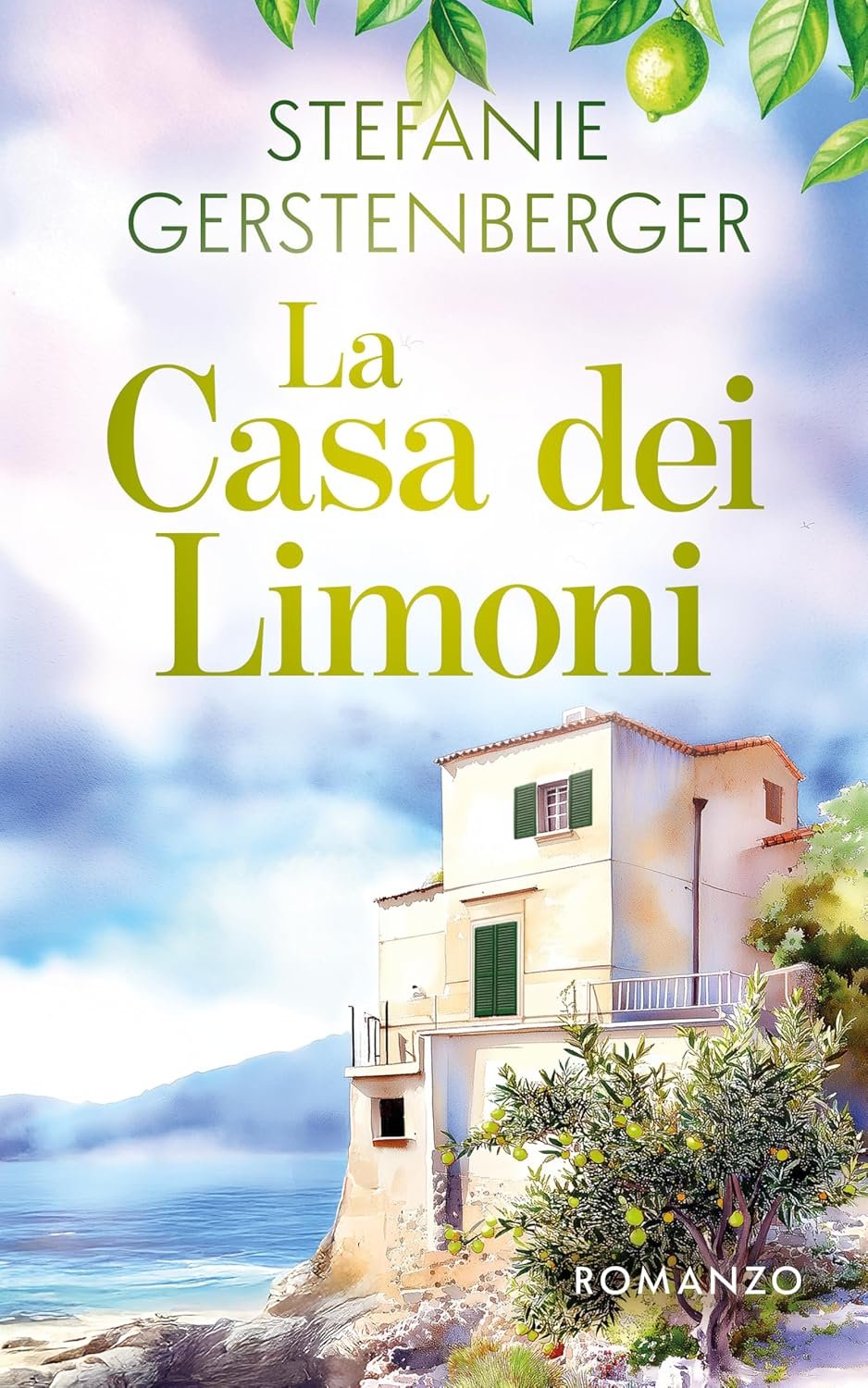 La casa dei limoni: Una saga familiare intensa, tra memorie, Sicilia e segreti (Romanze italiane)