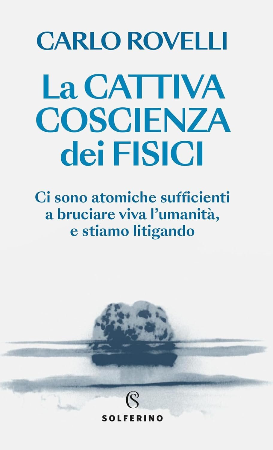 La cattiva coscienza dei fisici