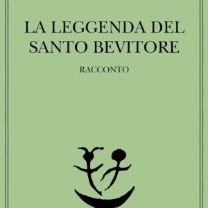 La leggenda del santo bevitore. Racconto