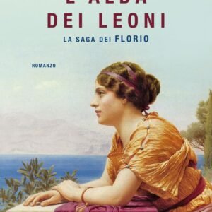 L'alba dei leoni. La saga dei Florio
