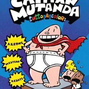 Le mitiche avventure di Capitan Mutanda