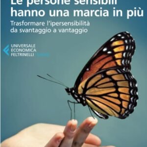 Le persone sensibili hanno una marcia in più