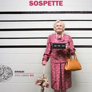 Le solite sospette (Einaudi. Stile libero big)