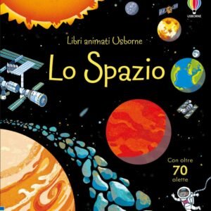 Lo spazio. Ediz. illustrata