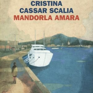 Mandorla amara (Le indagini del vicequestore Vanina Guarrasi Vol. 9)