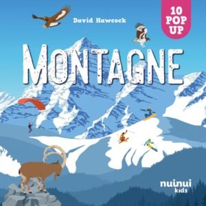 Montagna. Sorprendenti pop-up. Ediz. un colore