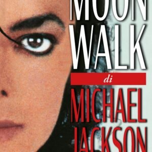 Passeggiata lunare. L'unica e sola autobiografia, la sua vita nelle sue parole