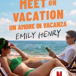 People we meet on vacation. Un amore in vacanza