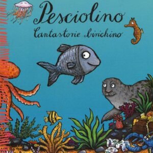 Pesciolino. Cantastorie birichino. Ediz. un colore