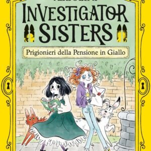 Prigionieri nella pensione in giallo! Sorelle investigatrici
