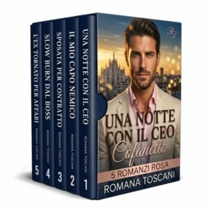 Romanzo Rosa Miliardario: Una Notte con il Ceo | Cofanetto 5 Romanzi Rosa Contemporanei – Miliardari, Nemici degli amanti, Lenta combustione