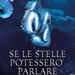 Se le stelle potessero parlare: Vol.1