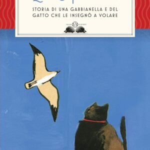 Storia di una gabbianella e del gatto che le insegnò a volare