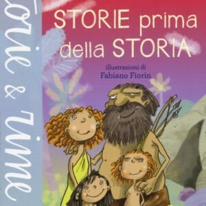 Storie prima della storia. Ediz. un colore