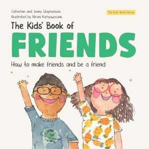 The Kids' Book of Friends: How to Make Friends and Be a Friend (The Kids' Books of Social Emotional Learning) (English Edition)