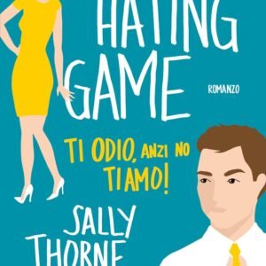 Ti odio, anzi no, ti amo!