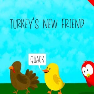 Turkey’s New Friend: A Funny and Interactive Children’s Book for Early Readers, Pre-K through 2nd Grade (Sammy Bird) (English Edition)