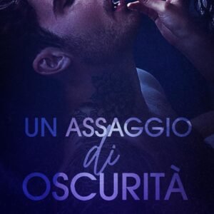 Un Assaggio di Oscurità (La Bratva Izotov Vol. 1)
