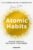 Abitudini atomiche. Piccole abitudini per grandi cambiamenti