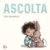 Ascolta. Ediz. un colore