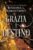 Grazia e destino (Harbinger Series)