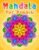 Mandala per bambini: Libro da colorare con motivi semplici Mandala.