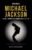 Michael Jackson. La vita, i segreti e gli scandali del re del pop