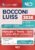 Test Bocconi Luiss 2026 2027. Manuale di teoria e quiz per la preparazione ai test di ammissione universitari con prove ufficiali commentate, con podcast, schede facilitate e mappe concettuali. Co…